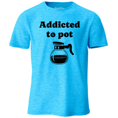 Addicted to Pot Heather T-Shirt SAPPHIRE