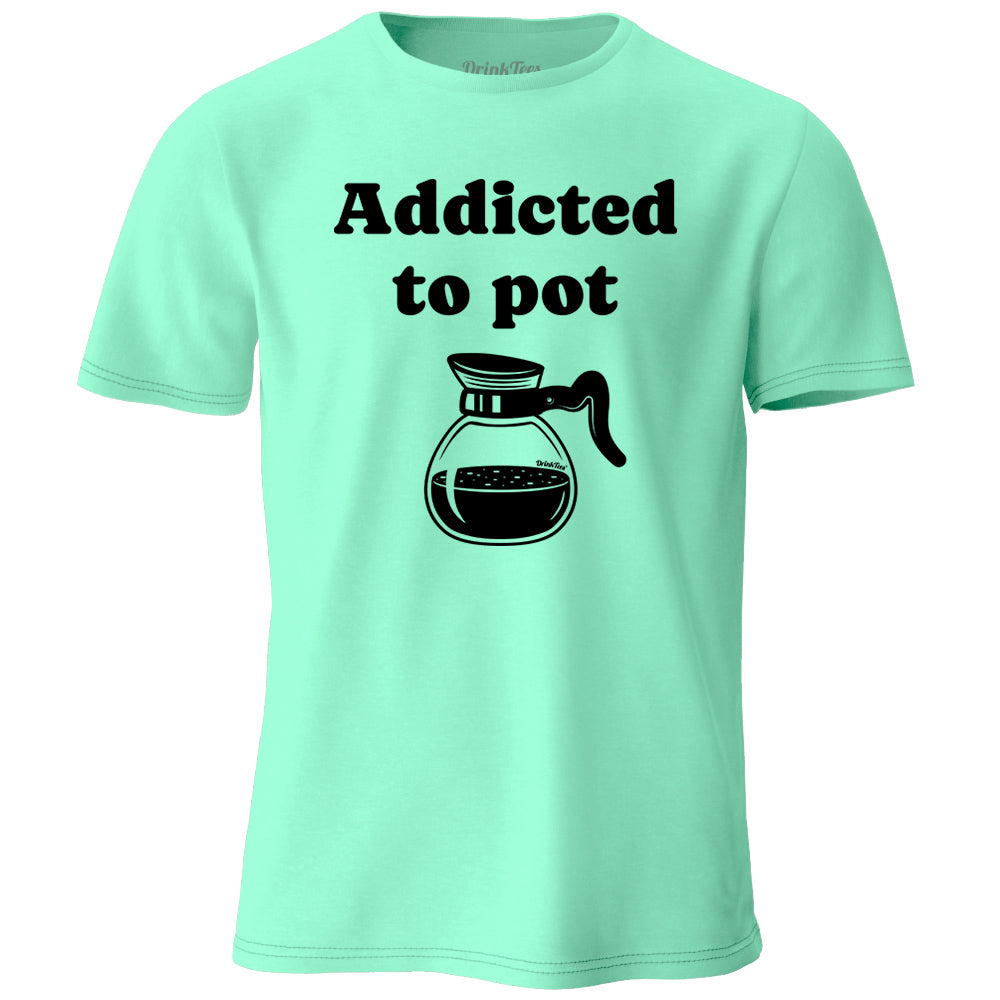 Addicted To Pot T-Shirt Island Reef Green