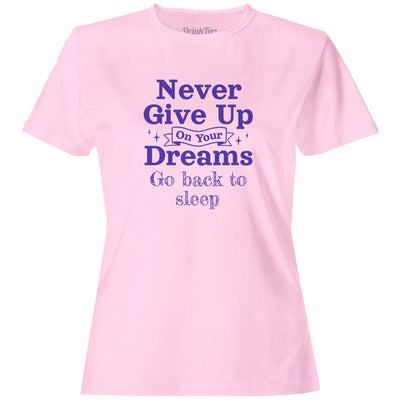 Never Give Up On Your Dreams V-Neck T-Shirt Light Pink