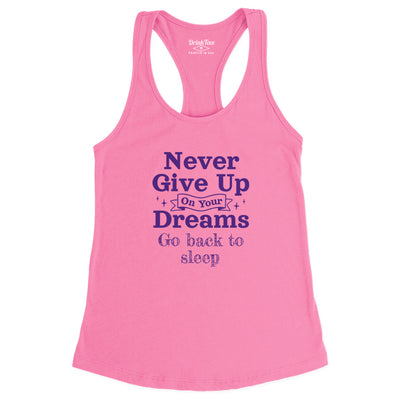 Women's Never Give Up On Your Dreams Tank Top Charity Pink
