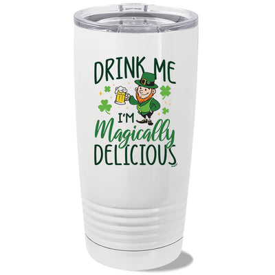 Drink Me I'm Magically Delicious Metal Tumbler