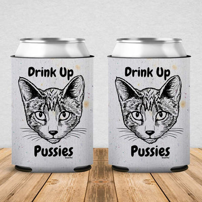 Drink Up Pussies Can Cooler Sleeve 2 Pack