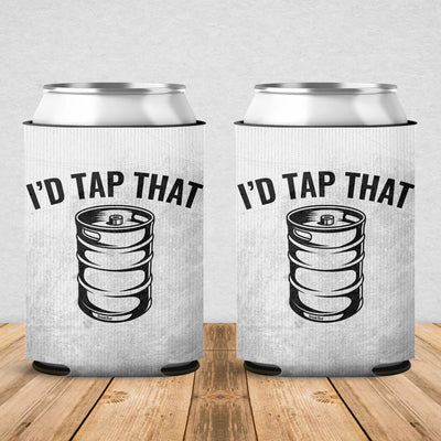 I'd Tap That Can Cooler Sleeve 2 Pack