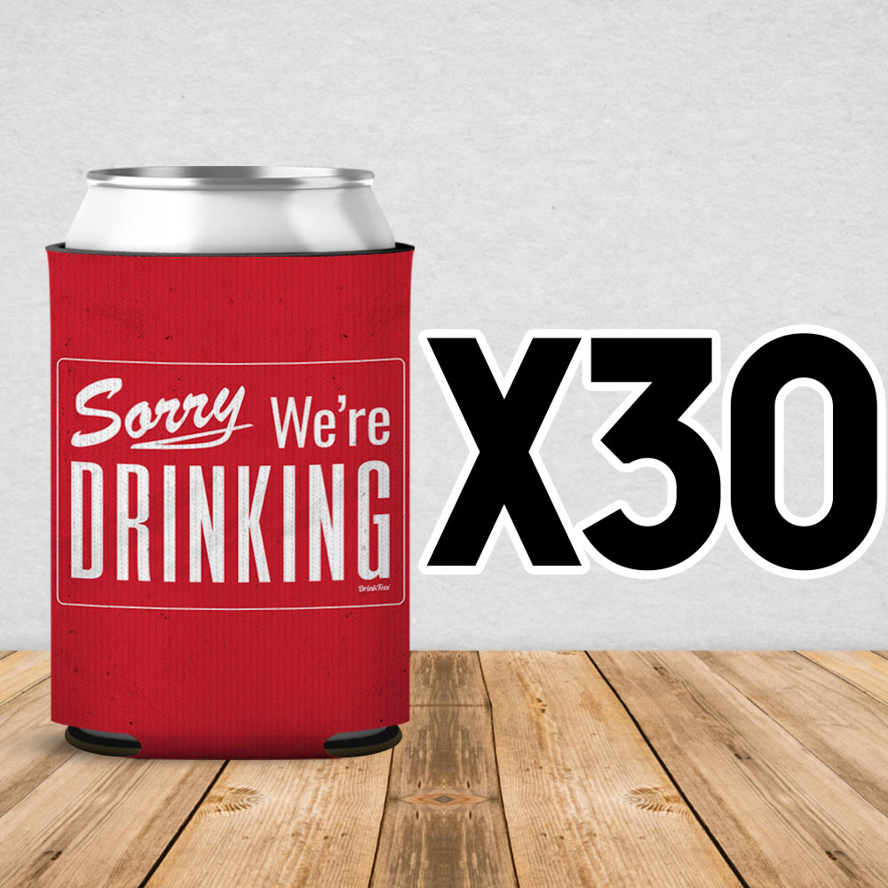 Sorry We're Drinking Can Cooler Sleeve 30 Pack