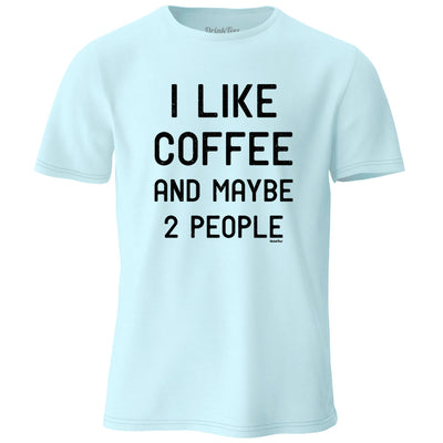 I Like Coffee And Maybe 2 People T-Shirt Chambray Light Blue