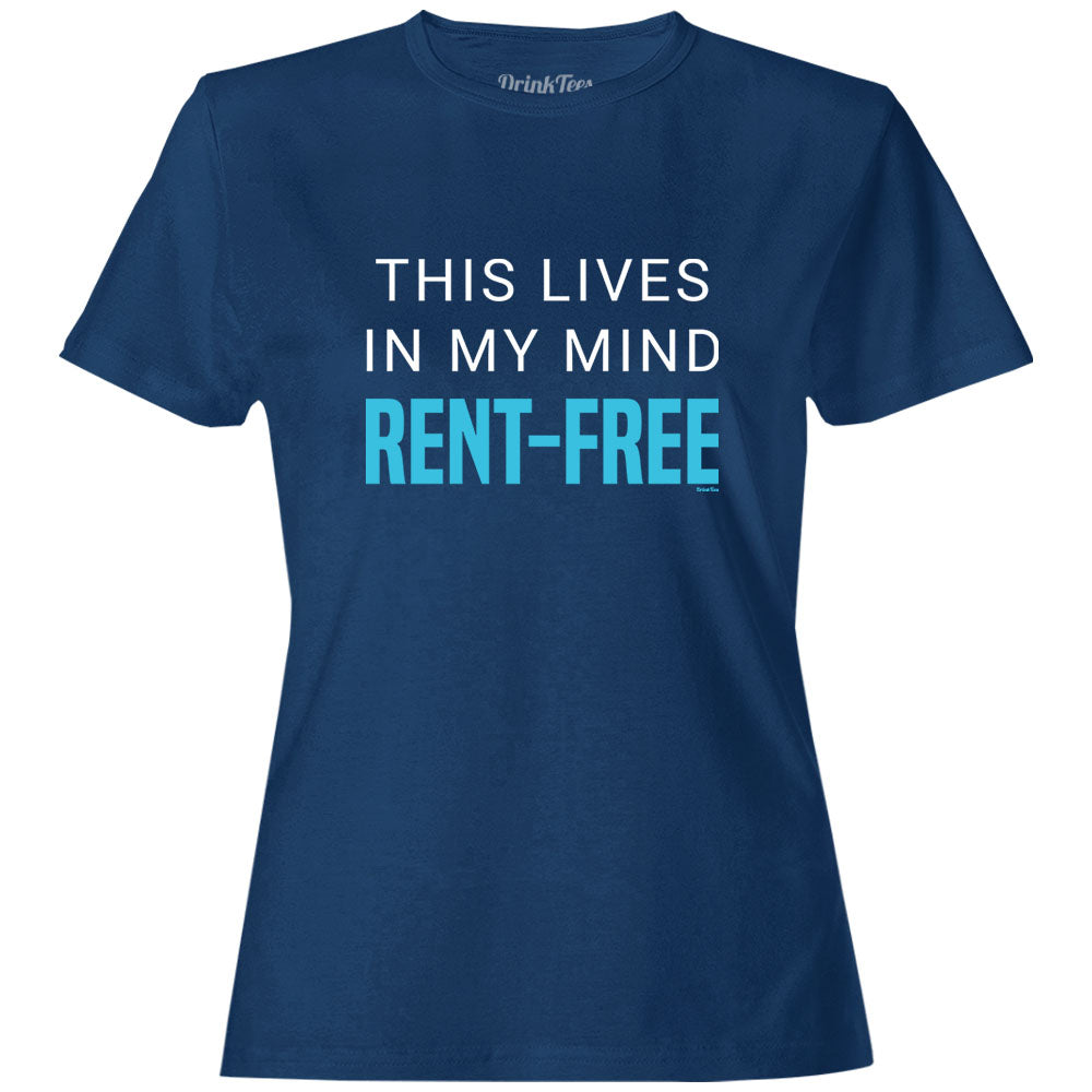 This Lives In My Mind Rent Free T-Shirt