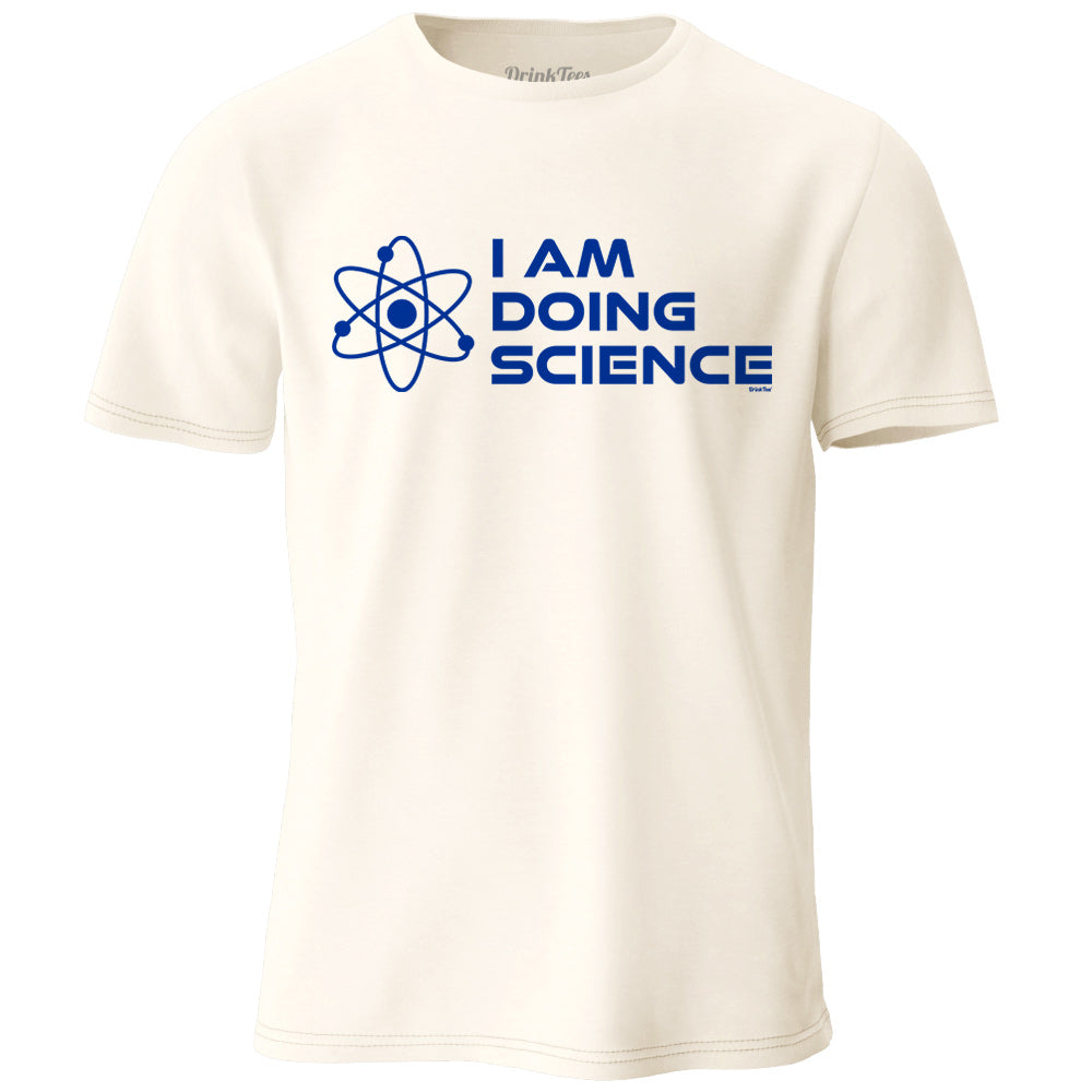 I Am Doing Science T-Shirt Natural