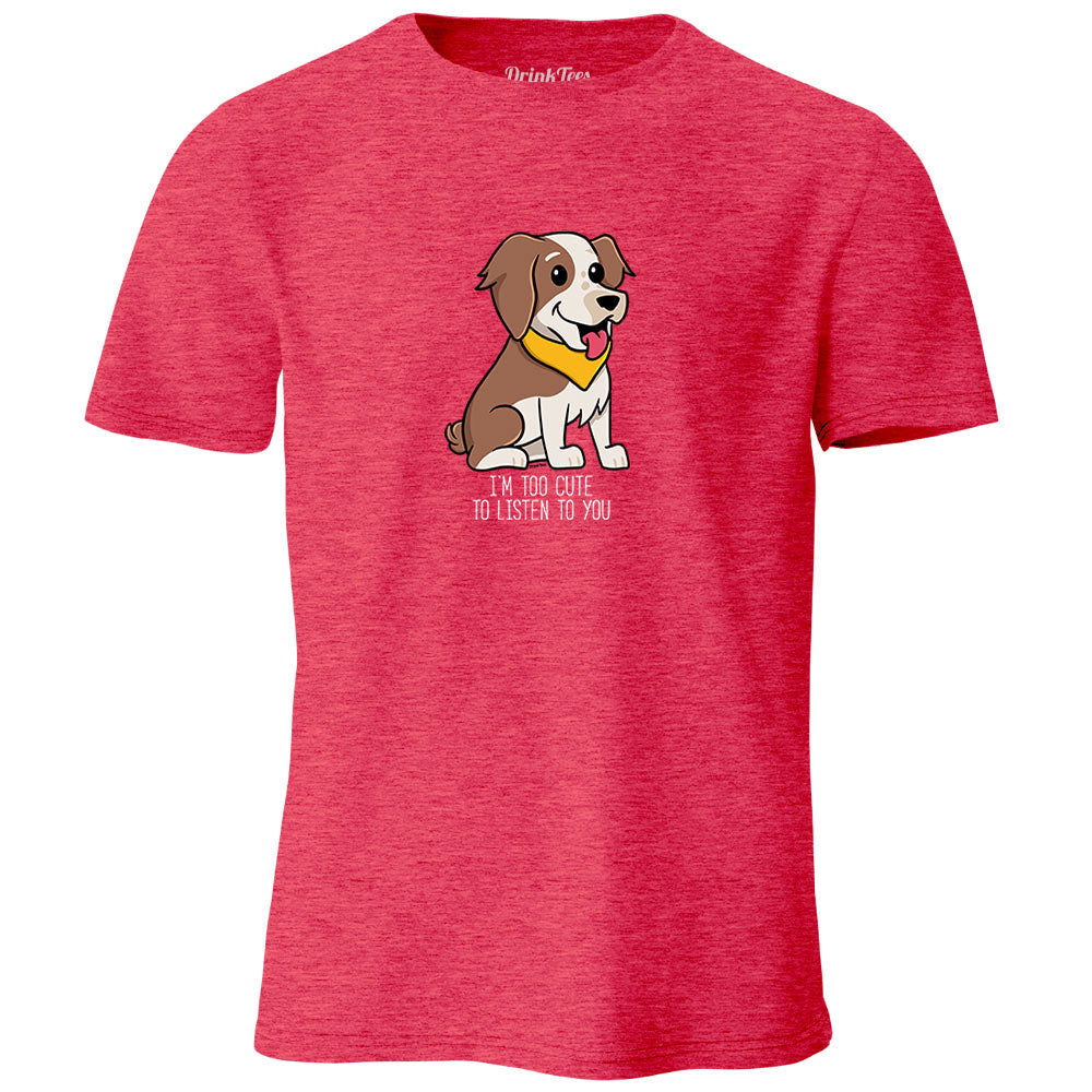 Coco The Mini Aussie - I'm To Cute To Listen To You Heather T-Shirt