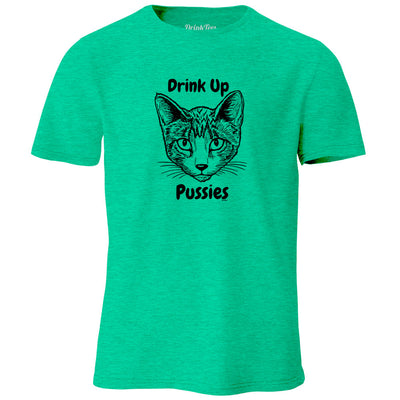 Drink Up Pussies Mens heather Tee Green