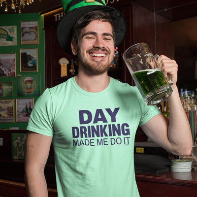 Day Drinking Made Me Do It Original T-Shirt